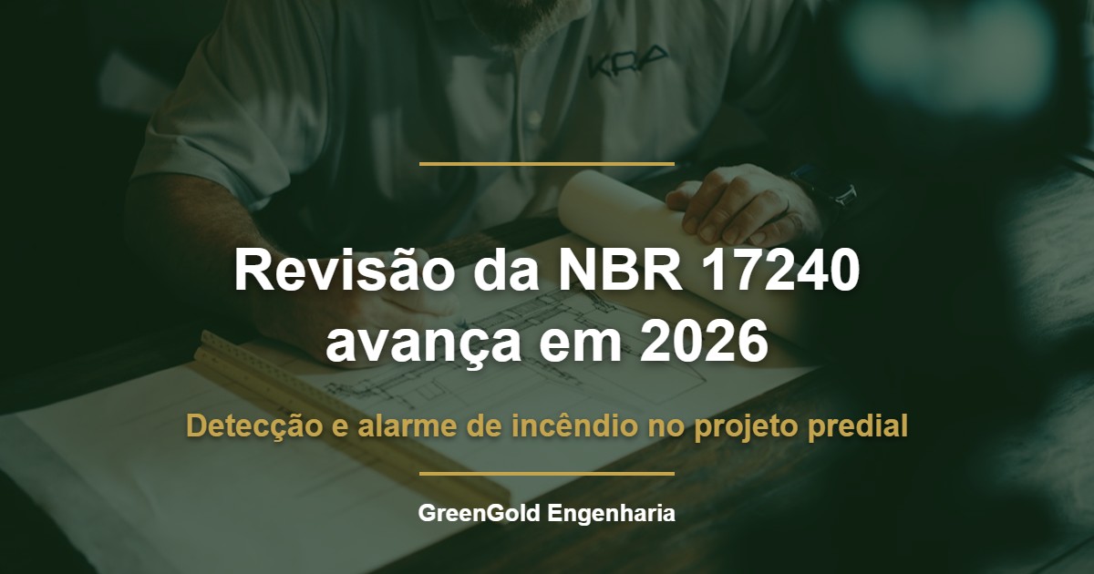 Revisão da NBR 17240 avança em 2026 e moderniza os sistemas de detecção e alarme de incêndio em projetos prediais
